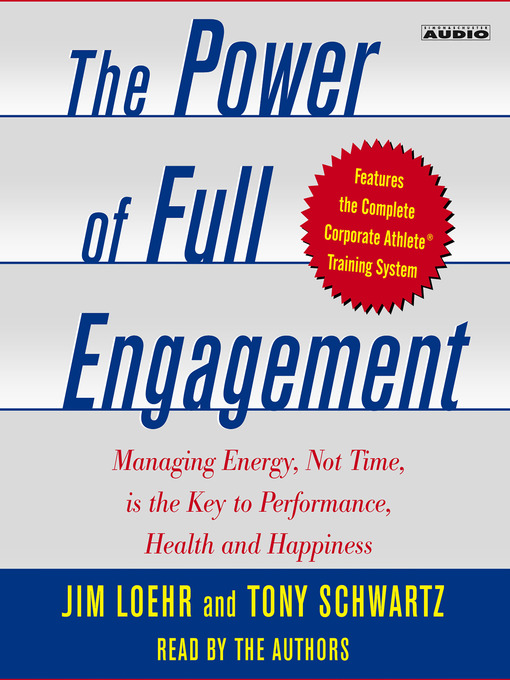 Title details for The Power of Full Engagement by Jim Loehr - Available